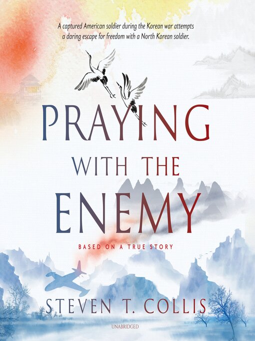 Title details for Praying with the Enemy by Steven T. Collis - Available